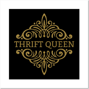 Gold Glitter Thrift Queen Posters and Art